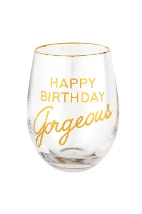 Happy Birthday Gorgeous Wine Glass