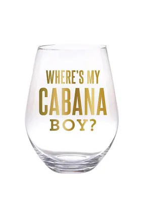 Jumbo Wine Glass - Where's My Cabana Boy