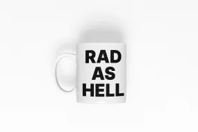 RAD AS HELL COFFEE MUG